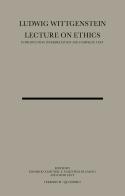 Lecture on ethics di Ludwig Wittgenstein edito da Quodlibet