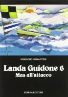 Landa Guidone 6 mas all'attacco di Nino B. Lo Martire edito da Schena Editore