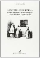 Non solo quel ramo. Cinque saggi su «I Promessi Sposi» e uno sul canto V dell'«Eneide» di Remo Fasani edito da Cesati