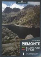 Piemonte. Escursioni per tutti vol.1 di Claudio Trova edito da Edizioni del Capricorno