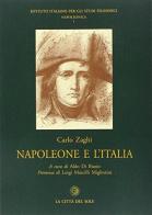 Napoleone e l'Italia di Carlo Zaghi edito da La Città del Sole