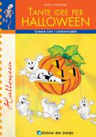 Tante idee per Halloween di Gudrun Hettinger edito da Edizioni del Borgo