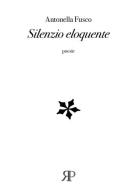 Silenzio eloquente di Antonella Fusco edito da RP Libri