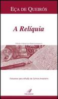Relíquia (A) di José M. Eca de Queiros edito da Italianova Publishing Company