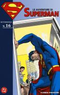 Le avventure di Superman vol.16 edito da Lion