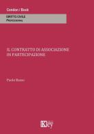 Il contratto di associazione in partecipazione di Paolo Basso edito da Key Editore