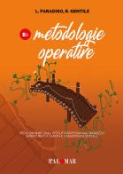 Metodologie operative 1b di L. Paradiso, R. Gentile edito da Nuova Palomar