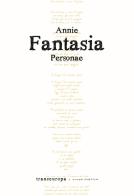 Personae di Annie Fantasia edito da Transeuropa