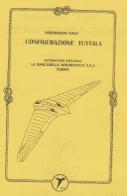 Configurazione tuttala di Ferdinando Galè edito da La Bancarella Aeronautica