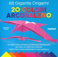 Kit gigante origami. 20 colori arcobaleno. Ediz. a colori. Con carta da origami di Pasquale D'Auria edito da Nuinui