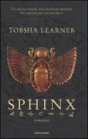 Sphinx di Tobsha Learner edito da Mondadori