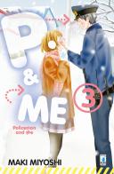 P&me. Policeman and me vol.3 di Maki Miyoshi edito da Star Comics