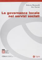 La governance locale nei servizi sociali di Roberta Montanelli, Alex Turrini edito da EGEA