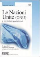 Le Nazioni Unite (ONU) e gli istituti specializzati edito da Edizioni Giuridiche Simone