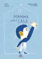 Mamma cerca casa. Ediz. illustrata di Guia Risari edito da Paoline Editoriale Libri