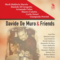 Davide De Muro & friends. Con CD-Audio edito da ERGA