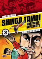 Shingo Tamai. Arrivano i Superboys vol.3 di Ikki Kajiwara, Mitsuyoshi Sonoda edito da Dynit Manga