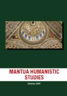 Mantua humanistic studies vol.22 edito da Universitas Studiorum