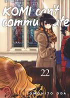 Komi can't communicate vol.22 di Tomohito Oda edito da Edizioni BD