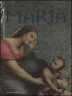 Maria di Martina Degl'Innocenti, Stella Marinone edito da Mondadori Electa