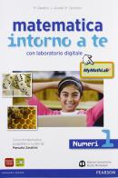 Matematica intorno a te. Numeri-Figure. Con quaderno-Tavole numeriche-Mymathlab. Per la Scuola media. Con espansione online vol.1 di Manuela Zarattini edito da Scolastiche Bruno Mondadori