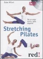 Stretching pilates. DVD di Ester Albini edito da Red Edizioni