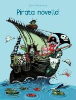 Pirata novello! di Lionel Richerand edito da Logos