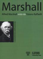 Alfred Marshall visto da Tiziano Raffaelli edito da Luiss University Press