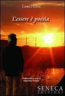 L' essere è poesia di Carmelo Cossa edito da Seneca Edizioni