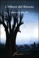 L' albero del ritorno di Andrea Ronsivalle edito da Giraldi Editore