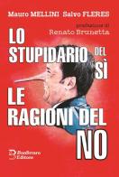 Lo stupidario del sì e le ragione del no! di Mauro Mellini, Salvo Fleres edito da Bonfirraro