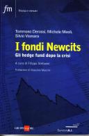 Hedge fund e risparmio gestito. Il caso dei primi prodotti hedge UCITS III-compliant di Tommaso Derossi, Michele Meoli, Silvio Vismara edito da Il Sole 24 Ore