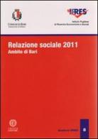 Relazione sociale 2011. Ambito di Bari edito da Cacucci