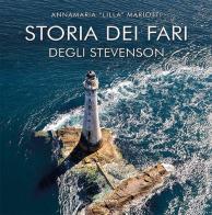 Storia dei fari degli Stevenson di Annamaria «Lilla» Mariotti edito da Magenes