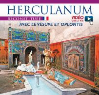 Ercolano ricostruita. Con il Vesuvio e Oplontis. Ediz. francese. Con video scaricabile online edito da Archeolibri