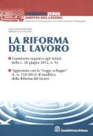 La riforma del lavoro di Luigi Tramontano, Ornella La Tegola edito da La Tribuna