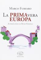 La PrimaVera Europa di Marco Furfaro edito da Edizioni Clichy