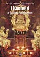 I lüminéri. La festa della Pietà a Cannobio di Germano Zacchero, Claudio Bernardi edito da Interlinea