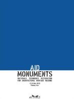 AID Monuments. Materials techniques restoration for architectural heritage reusing. Atti del congresso (Pescara, 13-16 maggio 2015) edito da Ermes