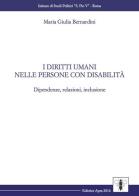 I diritti umani nelle persone con disabilità di Maria Giulia Bernardini edito da Apes