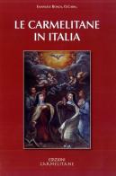 Le carmelitane in Italia di Emanuele Boaga edito da Edizioni Carmelitane