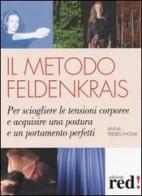 Il metodo Feldenkrais di Anna Triebel-Thome edito da Red Edizioni