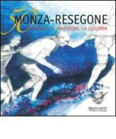 Cinquanta Monza-Resegone. La storia, la tradizione, la leggenda edito da Bellavite Editore