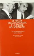 Le regole della democrazia e le ragioni del socialismo di Guido Calogero edito da Diabasis