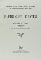 Papiri greci e latini vol.8 edito da Storia e Letteratura