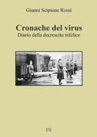 Cronache del virus. Diario della decrescita infelice di Gianni Scipione Rossi edito da EFG