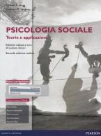 Psicologia sociale. Teorie e applicazioni. Con aggiornamento online di Michael A. Hogg, Graham M. Vaughan edito da Pearson