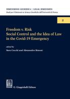 Freedom v. risk. Social control and the idea of law in the Covid-19 emergency edito da Giappichelli