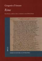 Rime di Gregorio d'Arezzo edito da Storia e Letteratura