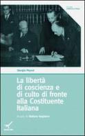 La libertà di coscienza e di culto di fronte alla Costituente Italiana di Giorgio Peyrot edito da GBU